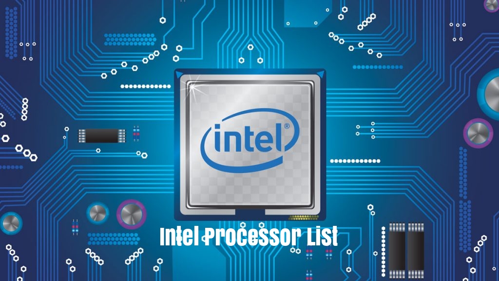 Intel Processor List By Generation, Speed, Oldest To Newest